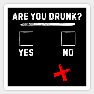 Are you drunk? Sticker
